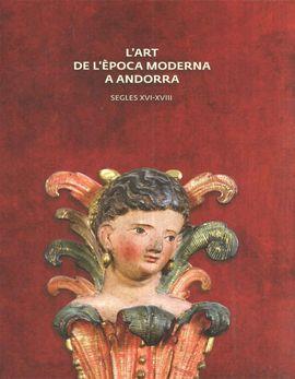 ART DE L'EPOCA MODERNA A ANDORRA. SEGLES XVI-XVIII | 9789992008133 | Llibres Parcir | Librería Parcir | Librería online de Manresa | Comprar libros en catalán y castellano online