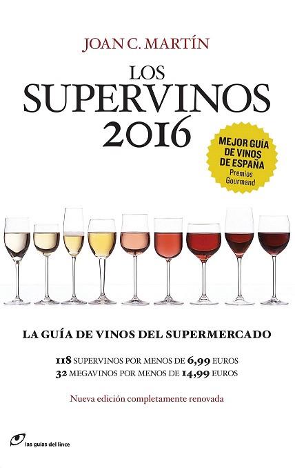 LOS SUPERVINOS 2016 | 9788415070542 | MARTÍN, JOAN C. | Llibres Parcir | Librería Parcir | Librería online de Manresa | Comprar libros en catalán y castellano online