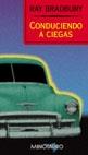 CONDUCIENDO A CIEGAS | 9788445072943 | BRADBURY | Llibres Parcir | Librería Parcir | Librería online de Manresa | Comprar libros en catalán y castellano online