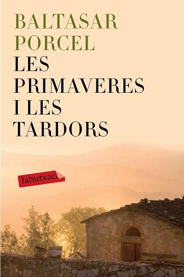 LES PRIMAVERES I LES TARDORS | 9788499309514 | BALTASAR PORCEL | Llibres Parcir | Llibreria Parcir | Llibreria online de Manresa | Comprar llibres en català i castellà online