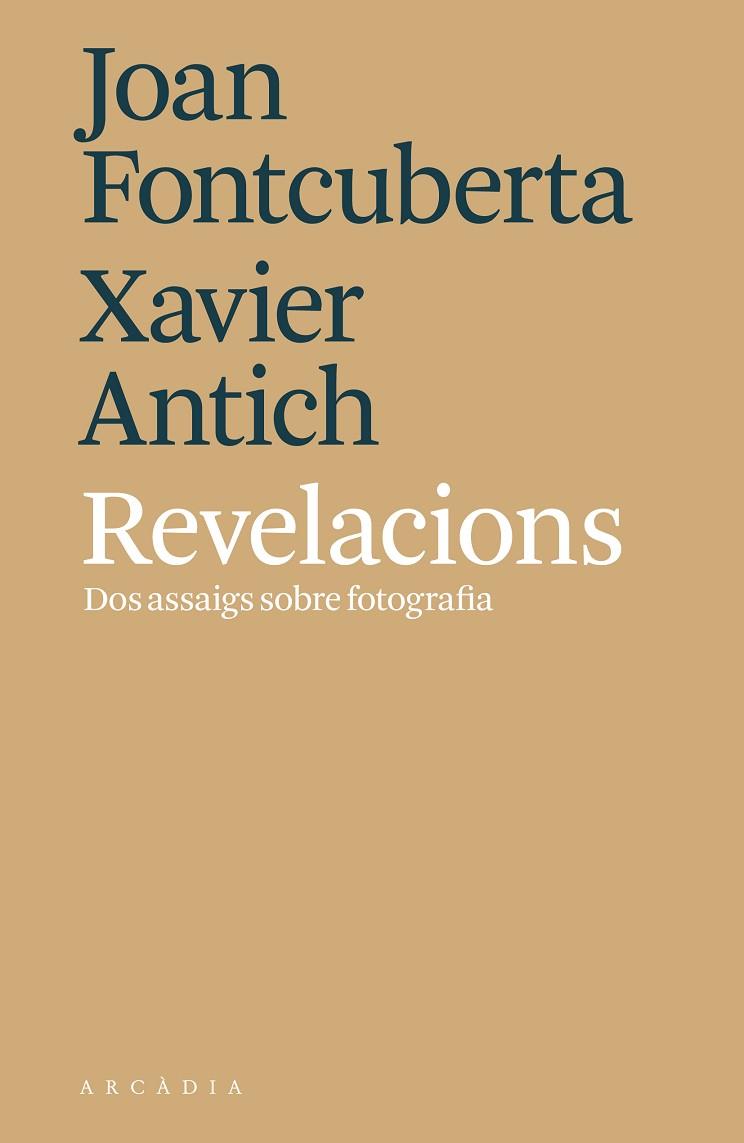 REVELACIONS | 9788494820564 | FONTCUBERTA VILLÀ, JOAN/ANTICH VALERO, XAVIER | Llibres Parcir | Librería Parcir | Librería online de Manresa | Comprar libros en catalán y castellano online