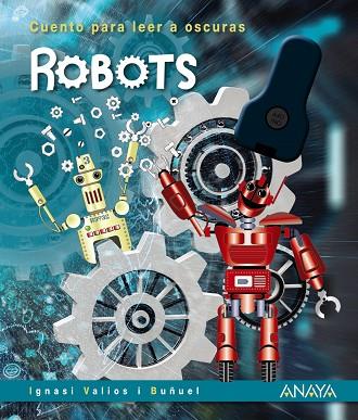 ROBOTS | 9788469866078 | VALIOS I BUÑUEL, IGNASI | Llibres Parcir | Librería Parcir | Librería online de Manresa | Comprar libros en catalán y castellano online
