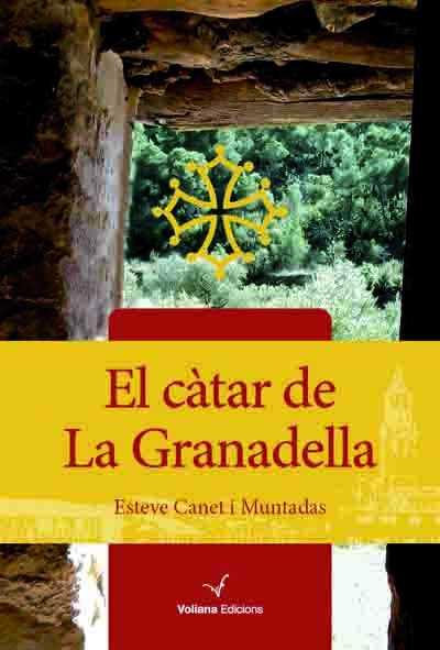 EL CÀTAR DE LA GRANADELLA | 9788494363146 | CANET I MUNTADAS, ESTEVE | Llibres Parcir | Librería Parcir | Librería online de Manresa | Comprar libros en catalán y castellano online