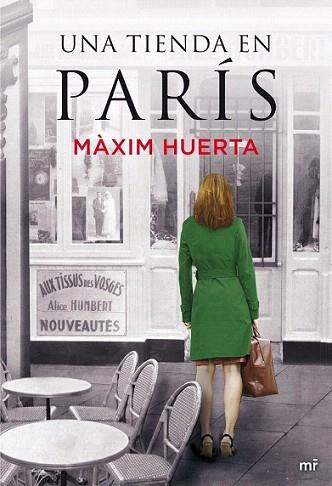 Una tienda en París | 9788427039032 | Màxim Huerta | Llibres Parcir | Librería Parcir | Librería online de Manresa | Comprar libros en catalán y castellano online