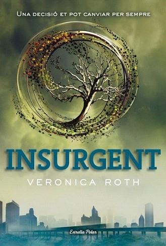 Insurgent | 9788499328744 | Veronica Roth | Llibres Parcir | Llibreria Parcir | Llibreria online de Manresa | Comprar llibres en català i castellà online