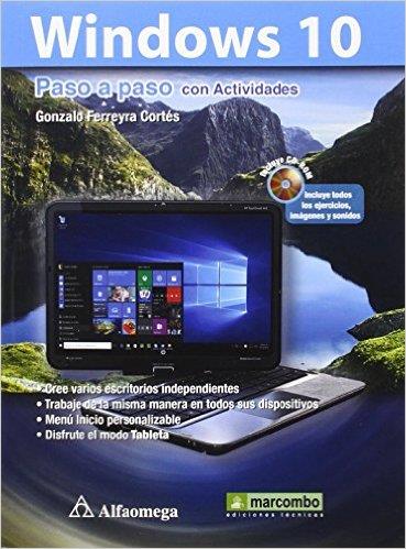 WINDOWS 10 PASO A PASO CON ACTIVIDADES | 9788426723222 | FERREYRA CORTÉS, GONZALO | Llibres Parcir | Llibreria Parcir | Llibreria online de Manresa | Comprar llibres en català i castellà online
