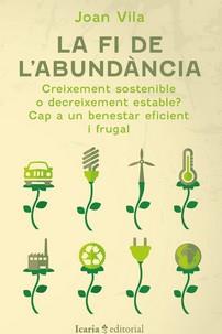 LA FI DE LABUNDANCIA | 9788419200884 | JOAN VILA | Llibres Parcir | Llibreria Parcir | Llibreria online de Manresa | Comprar llibres en català i castellà online