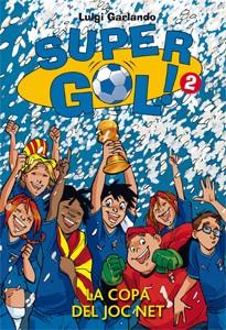 Supergol 2. La Copa del Joc Net | 9788424643379 | Garlando, Luigi | Llibres Parcir | Llibreria Parcir | Llibreria online de Manresa | Comprar llibres en català i castellà online