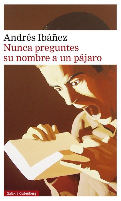 NUNCA PREGUNTES SU NOMBRE A UN PÁJARO | 9788417971632 | IBÁÑEZ, ANDRÉS | Llibres Parcir | Librería Parcir | Librería online de Manresa | Comprar libros en catalán y castellano online