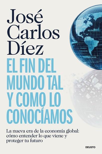 EL FIN DEL MUNDO TAL Y COMO LO CONOCÍAMOS | 9788423440689 | DIEZ, JOSE CARLOS | Llibres Parcir | Llibreria Parcir | Llibreria online de Manresa | Comprar llibres en català i castellà online