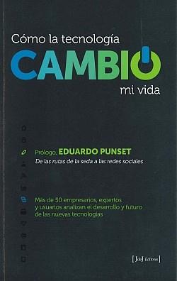 COMO LA TECNOLOGIA CAMBIO MI VIDA | 9788415131090 | VV AA | Llibres Parcir | Librería Parcir | Librería online de Manresa | Comprar libros en catalán y castellano online