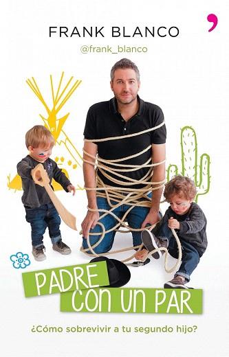 PADRE CON UN PAR | 9788499983868 | FRANK BLANCO | Llibres Parcir | Llibreria Parcir | Llibreria online de Manresa | Comprar llibres en català i castellà online