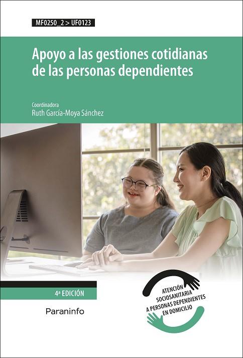 APOYO A LAS GESTIONES COTIDIANAS DE LAS PERSONAS DEPENDIENTES | 9788428337915 | GARCÍA-MOYA SÁNCHEZ, RUTH | Llibres Parcir | Librería Parcir | Librería online de Manresa | Comprar libros en catalán y castellano online