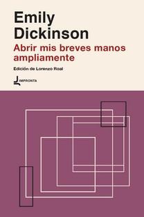 ABRIR MIS BREVES MANOS AMPLIAMENTE | 9788412287097 | DICKINSON. EMILY | Llibres Parcir | Librería Parcir | Librería online de Manresa | Comprar libros en catalán y castellano online