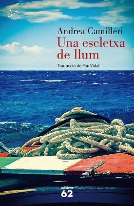 UNA ESCLETXA DE LLUM | 9788429772197 | CAMILLERI, ANDREA | Llibres Parcir | Llibreria Parcir | Llibreria online de Manresa | Comprar llibres en català i castellà online