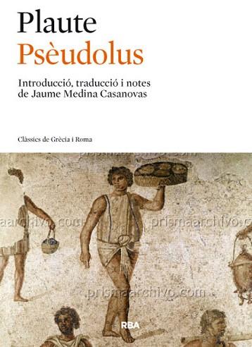 PSÈUDOLUS | 9788482646145 | NS , PLAUTE | Llibres Parcir | Librería Parcir | Librería online de Manresa | Comprar libros en catalán y castellano online