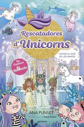 RESCATADORES D'UNICORNS 7 - VIATGE AL PAÍS DE LES NIMFES | 9788410395176 | PUNSET, ANA | Llibres Parcir | Llibreria Parcir | Llibreria online de Manresa | Comprar llibres en català i castellà online