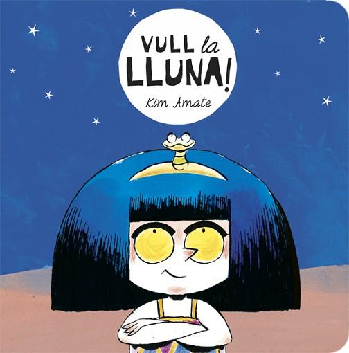 VULL LA LLUNA | 9788424664138 | AMATE, KIM | Llibres Parcir | Librería Parcir | Librería online de Manresa | Comprar libros en catalán y castellano online