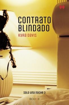 CONTRATO BLINDADO (SOLO UNA NOCHE III) | 9788466328579 | DAVIS,KYRA | Llibres Parcir | Llibreria Parcir | Llibreria online de Manresa | Comprar llibres en català i castellà online