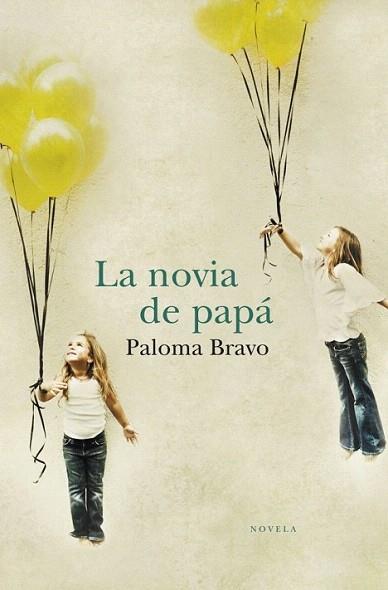LA NOVIA DE PAPA | 9788401338922 | BRAVO PALOMA | Llibres Parcir | Llibreria Parcir | Llibreria online de Manresa | Comprar llibres en català i castellà online