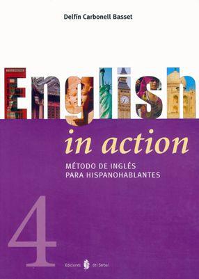 ENGLISH IN ACTION 4 | 9788476284124 | CARBONELL DELFIN | Llibres Parcir | Librería Parcir | Librería online de Manresa | Comprar libros en catalán y castellano online