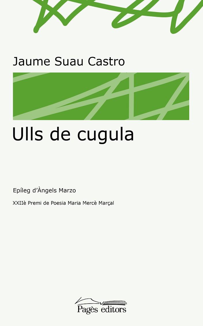 ULLS DE CUGULA | 9788413032337 | SUAU CASTRO, JAUME | Llibres Parcir | Librería Parcir | Librería online de Manresa | Comprar libros en catalán y castellano online
