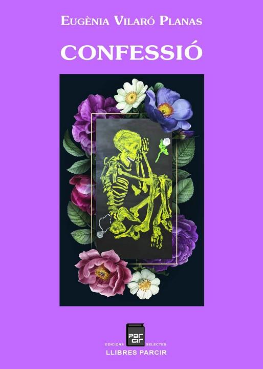 CONFESSIÓ | 9788418849442 | VILARÓ PLANAS, EUGÈNIA | Llibres Parcir | Librería Parcir | Librería online de Manresa | Comprar libros en catalán y castellano online
