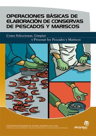 OPERACIONES BASICAS DE ELABORACION DE CONSERVAS DE PESCAOPE | 9788496153769 | CAEIRO 59000109 | Llibres Parcir | Librería Parcir | Librería online de Manresa | Comprar libros en catalán y castellano online
