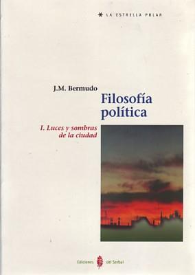 FILOSOFIA POLITICA | 9788476283387 | BERMUDO | Llibres Parcir | Librería Parcir | Librería online de Manresa | Comprar libros en catalán y castellano online
