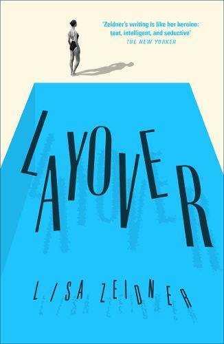 LAYOVER | 9781911590019 | ZEIDNER LISA | Llibres Parcir | Llibreria Parcir | Llibreria online de Manresa | Comprar llibres en català i castellà online