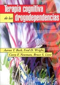 TERAPIA COGNITIVA de las DROGODEPENDENCIAS | 9788449307683 | BECK | Llibres Parcir | Librería Parcir | Librería online de Manresa | Comprar libros en catalán y castellano online