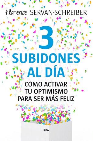 3 SUBIDONES AL DÍA | 9788490564943 | SERVAN-SCHREIBER , FLORENCE | Llibres Parcir | Llibreria Parcir | Llibreria online de Manresa | Comprar llibres en català i castellà online