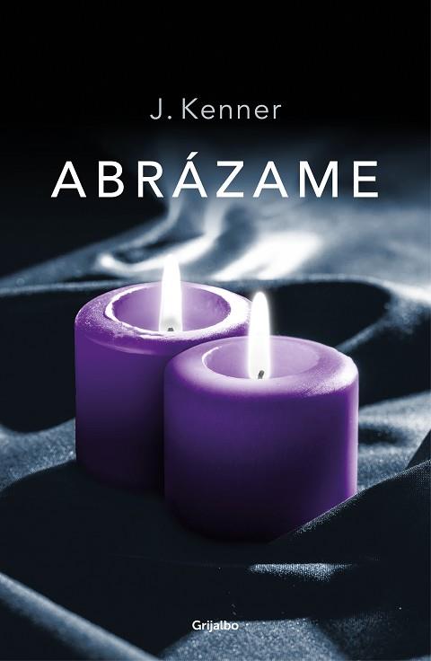 ABRÁZAME (TRILOGÍA STARK 7) | 9788425357183 | KENNER, J. | Llibres Parcir | Librería Parcir | Librería online de Manresa | Comprar libros en catalán y castellano online