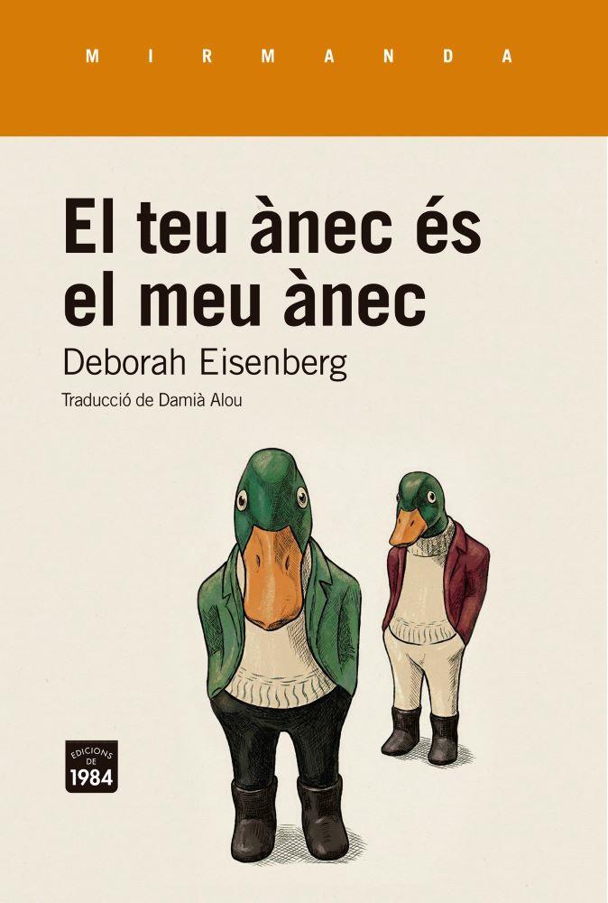 EL TEU ÀNEC ÉS EL MEU ÀNEC | 9791387757298 | EISENBERG, DEBORAH | Llibres Parcir | Librería Parcir | Librería online de Manresa | Comprar libros en catalán y castellano online