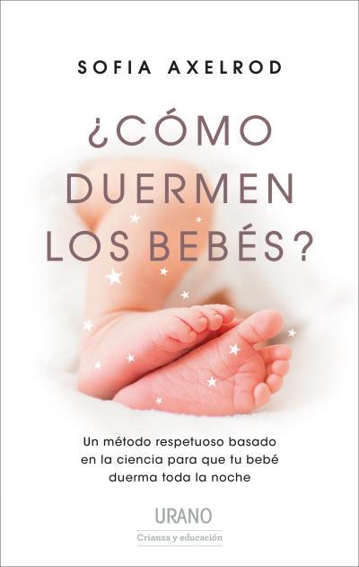 ¿CÓMO DUERMEN LOS BEBÉS? | 9788417694012 | AXELROD, SOFIA | Llibres Parcir | Librería Parcir | Librería online de Manresa | Comprar libros en catalán y castellano online