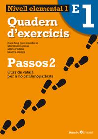 Passos 2 Elemental. Quadern d'exercicis E1 | 9788499212043 | Roig Martínez, Núria/Daranas Viñolas, Meritxell/Padrós Coll, Marta/Camps Fernández, Sandra | Llibres Parcir | Librería Parcir | Librería online de Manresa | Comprar libros en catalán y castellano online