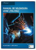 MANUAL DE SOLDADURA GMAW (MIG-MAG) | 9788428329385 | ROWE RICHARD JEFFUS LARRY | Llibres Parcir | Librería Parcir | Librería online de Manresa | Comprar libros en catalán y castellano online