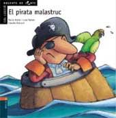 DOLENTS DE CONTE : EL PIRATA MALASTRUC | 9788447912476 | ANTON BLANCO, ROCIO DEL MAR | Llibres Parcir | Librería Parcir | Librería online de Manresa | Comprar libros en catalán y castellano online
