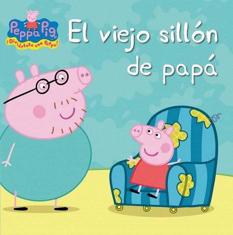 El viejo sillón de papá (Peppa Pig) | 9788448832407 | VARIOS AUTORES | Llibres Parcir | Librería Parcir | Librería online de Manresa | Comprar libros en catalán y castellano online