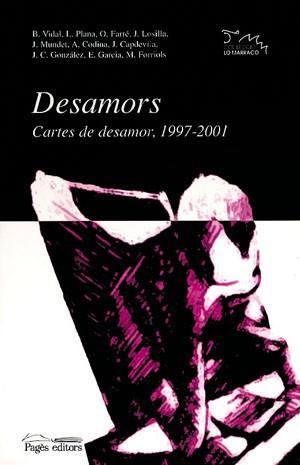 DESAMORS CARTES DE DESAMOR 1997-2001 | 9788479359928 | VIDAL PLANA | Llibres Parcir | Llibreria Parcir | Llibreria online de Manresa | Comprar llibres en català i castellà online