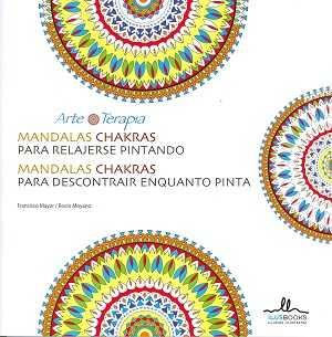 MANDALAS PARA RELAJARSE PINTANCO CHAKRAS | 9788416574025 | AA.VV | Llibres Parcir | Librería Parcir | Librería online de Manresa | Comprar libros en catalán y castellano online