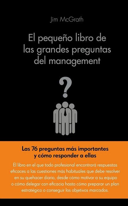 EL PEQUEÑO LIBRO DE LAS GRANDES PREGUNTAS DEL MANAGEMENT | 9788416253104 | JIM MCGRATH | Llibres Parcir | Librería Parcir | Librería online de Manresa | Comprar libros en catalán y castellano online