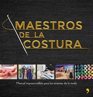 MAESTROS DE LA COSTURA | 9788499986418 | SHINE/CR TVE | Llibres Parcir | Librería Parcir | Librería online de Manresa | Comprar libros en catalán y castellano online