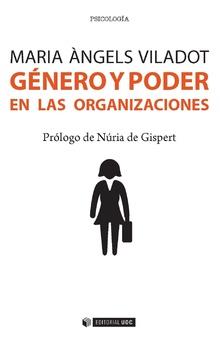 GÉNERO Y PODER EN LAS ORGANIZACIONES | 9788491165675 | VILADOT PRESAS, MARIA ÀNGELS | Llibres Parcir | Llibreria Parcir | Llibreria online de Manresa | Comprar llibres en català i castellà online
