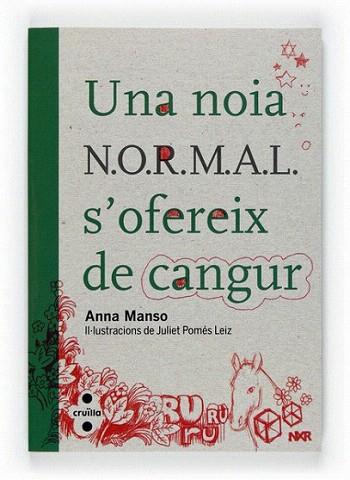 UNA NOIA NORMAL S OFEREIX DE CANGUR | 9788466128117 | MANSO ANNA | Llibres Parcir | Llibreria Parcir | Llibreria online de Manresa | Comprar llibres en català i castellà online
