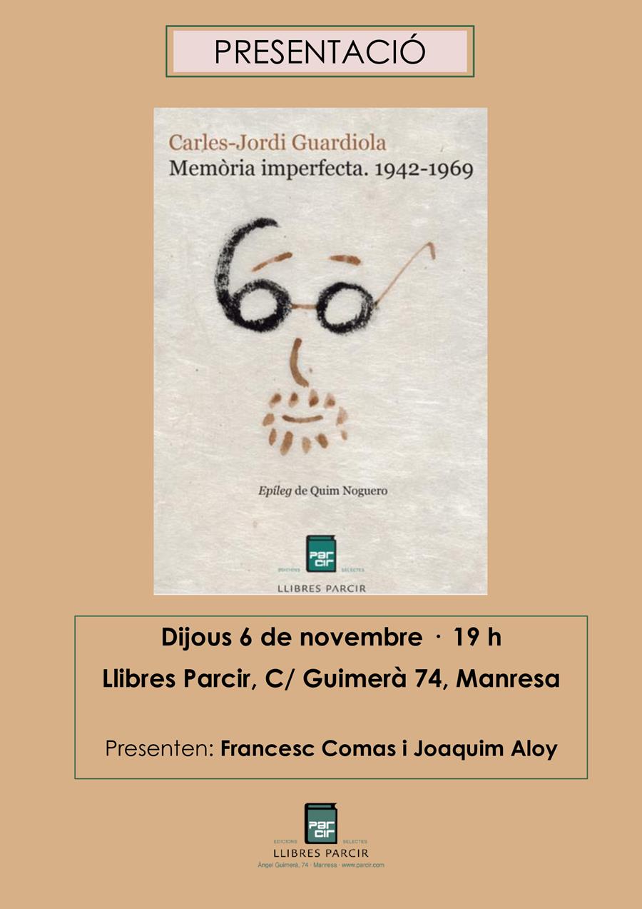 Presentació "Memòria imperfecta. 1942-1969", de Carles-Jordi Guardiola - Llibres Parcir | Llibreria Parcir | Llibreria online de Manresa | Comprar llibres en català i castellà online