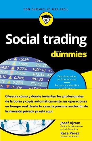 SOCIAL TRADING PARA DUMMIES | 9788432903496 | JOSEF AJRAM/RAZA PÉREZ MARTÍNEZ | Llibres Parcir | Librería Parcir | Librería online de Manresa | Comprar libros en catalán y castellano online