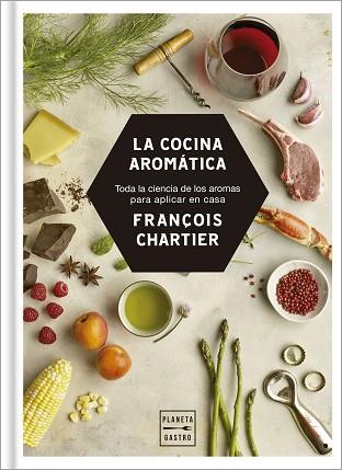 LA COCINA AROMÁTICA | 9788408188216 | CHARTIER, FRANÇOIS | Llibres Parcir | Librería Parcir | Librería online de Manresa | Comprar libros en catalán y castellano online