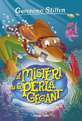 GERONIMO STILTON 57 EL MISTERI DE LA PERLA GEGANT | 9788491370116 | GERONIMO STILTON | Llibres Parcir | Llibreria Parcir | Llibreria online de Manresa | Comprar llibres en català i castellà online