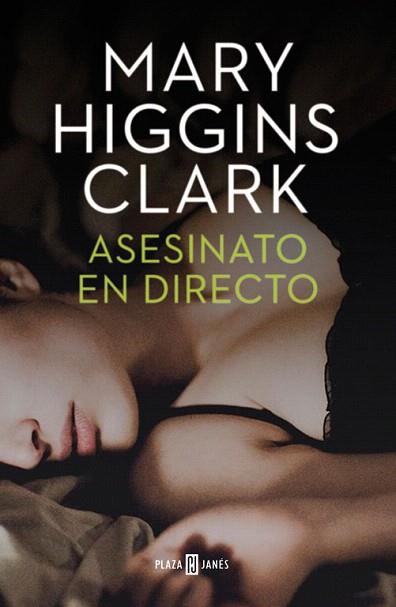 ASESINATO EN DIRECTO | 9788401343445 | HIGGINS CLARK,MARY | Llibres Parcir | Llibreria Parcir | Llibreria online de Manresa | Comprar llibres en català i castellà online